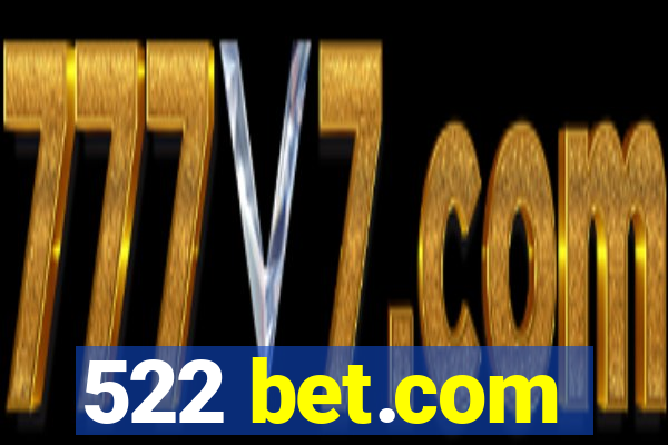 522 bet.com